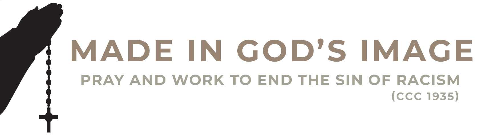 Made in God's Image: Pray and Work the End the Sin of Racism