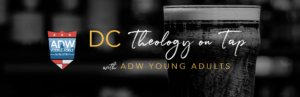 ADW Young Adult Ministry Theology on Tap TOT