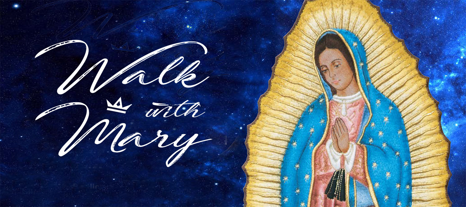 Walk with Mary