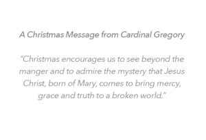 Christmas Message from Cardinal Gregory